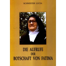 Die Aufrufe der Botschaft von Fatima